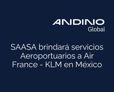SAASA brindará servicios Aeroportuarios a Air France - KLM en México
