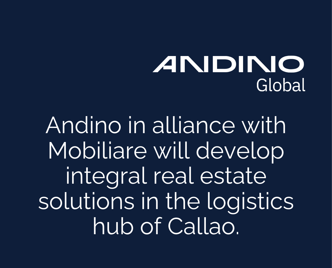 Andino in alliance with Mobiliare will develop integral real estate solutions in the logistics hub of Callao
