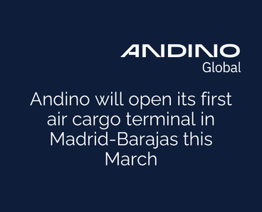 Andino will open its first air cargo terminal in Madrid-Barajas this March