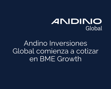 Andino Inversiones Global comienza a cotizar en BME Growth.