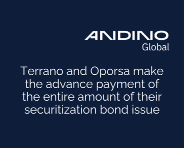 Terrano and Oporsa make the advance payment of the entire amount of their securitization bond issue